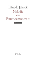 Maladie ou femmes modernes